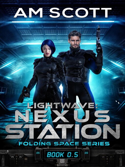 Title details for Lightwave: Nexus Station by AM Scott - Wait list